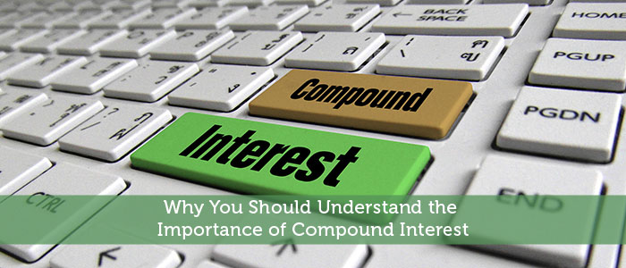 Why You Should Understand the Importance of Compound Interest