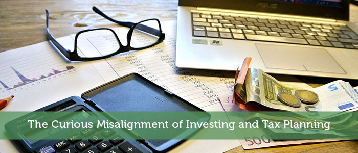 The Curious Misalignment of Investing and Tax Planning