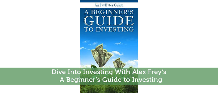 Dive Into Investing With Alex Freys A Beginners Guide to Investing
